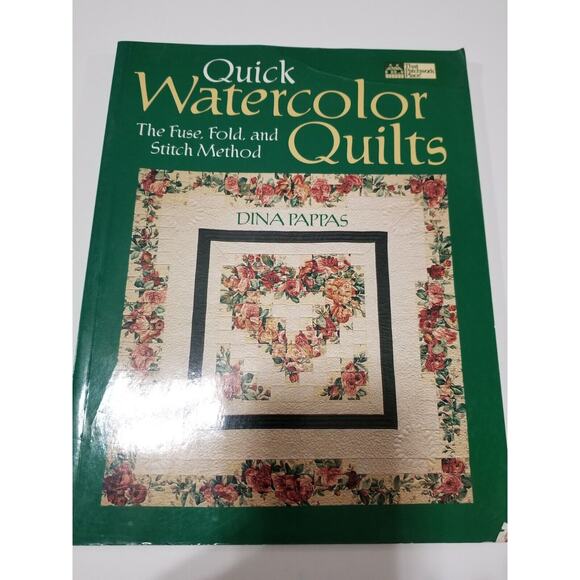 Quick Watercolor Quilts : Fuse, Fold, Stitch Method by Dina Pappas 1999, item413 - Picture 1 of 2